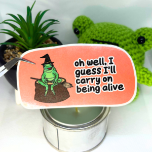 Oh Well, I Guess I'll Carry on Being Alive