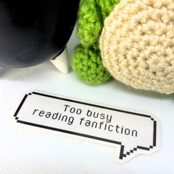 Too Busy Reading Fanfiction - Image 7