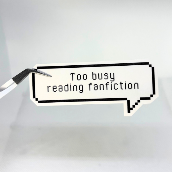 Too Busy Reading Fanfiction - Image 8