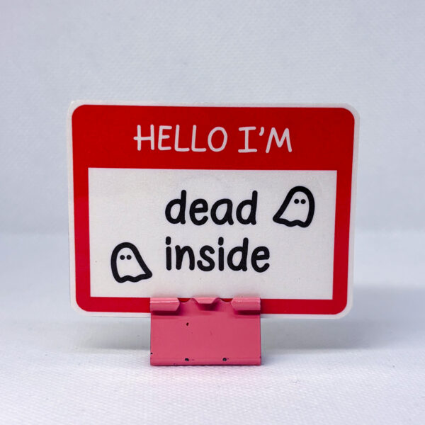 Hello I'm Dead Inside - Image 5