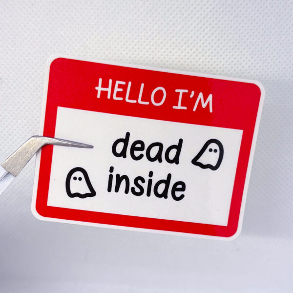 Hello I'm Dead Inside - Image 6