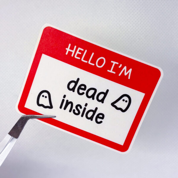 Hello I'm Dead Inside