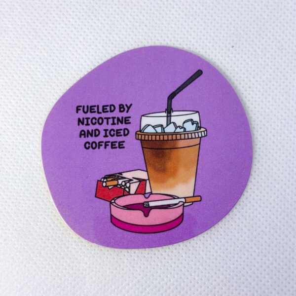 Fueled By Iced Coffee & Nicotine - Image 3