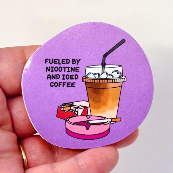 Fueled By Iced Coffee & Nicotine - Image 4