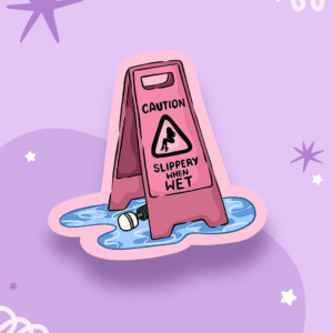 Slippery When Wet Sticker
